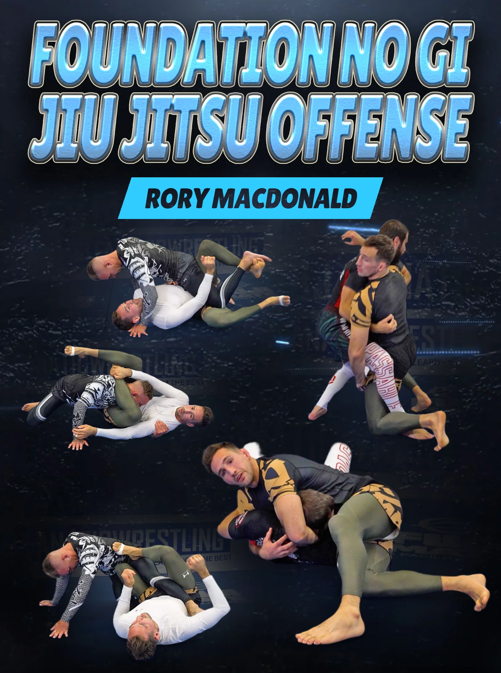 Foundation No Gi Jiu Jitsu Offense by Rory Macdonald