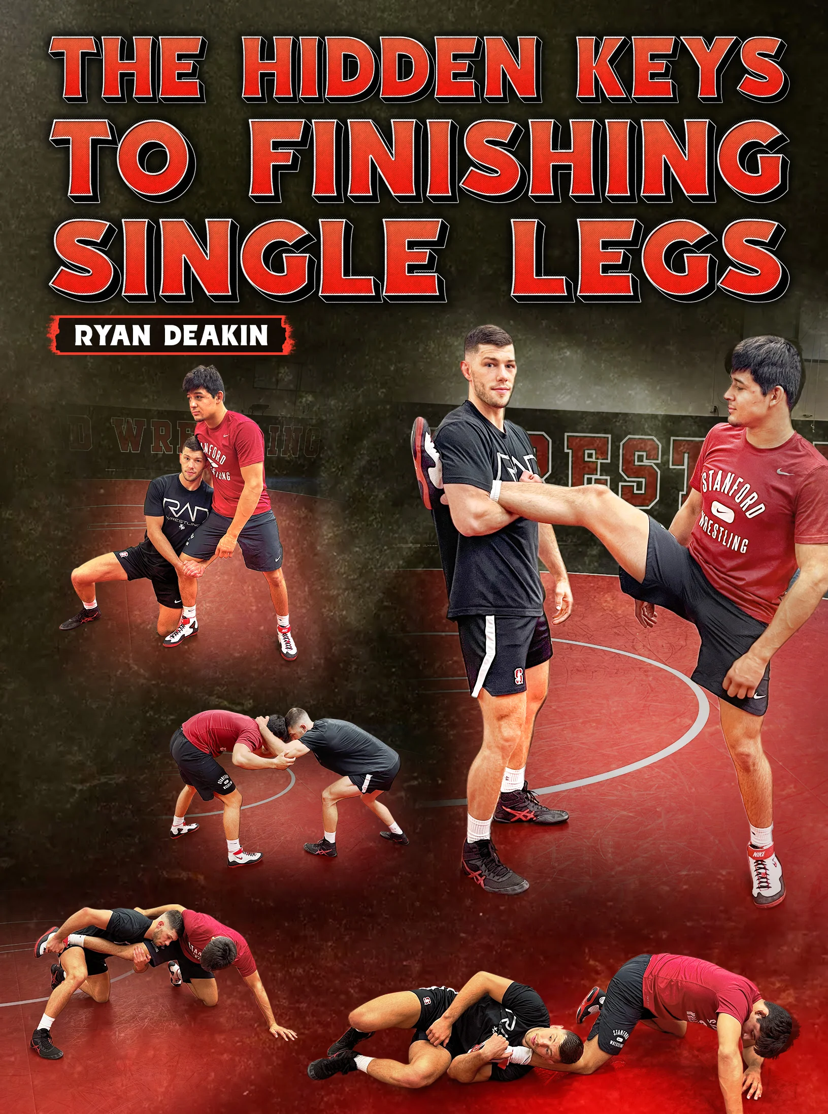 The Hidden Keys To Finishing Single Legs by Ryan Deakin